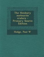 The Henbury meteorite craters 1293636398 Book Cover