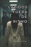 Latidos Fuera de Ritmo B0G3P1Z6ML Book Cover