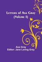 Letters of Asa Gray 9356718288 Book Cover