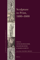 Sculpture in Print, 1480--1600 9004421505 Book Cover
