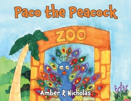 Paco the Peacock B0FWJGDRZ5 Book Cover