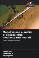 Modellazione e analisi di sistemi ibridi mediante reti neurali: Fonti di energia rinnovabile (Italian Edition) 6204897756 Book Cover