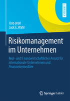 Risikomanagement Im Unternehmen: Real- Und Finanzwirtschaftlicher Ansatz Fur Internationale Unternehmen Und Finanzintermediare 3834940461 Book Cover