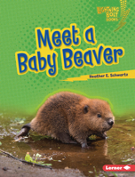 Meet a Baby Beaver B0BP7SCS9Q Book Cover