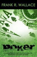 Poker: A Guaranteed Income for Life by Using the Advanced Concepts of Poker 0446974552 Book Cover