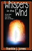 Whispers in the Wind 1594930376 Book Cover
