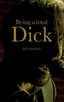Being a total Dick 918080120X Book Cover