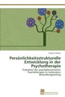 Personlichkeitsstrukturelle Entwicklung in Der Psychotherapie 3838130863 Book Cover