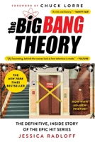 The Big Bang Theory: The Definitive, Inside Story of the Epic Hit Series 1538708493 Book Cover