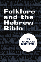 Folklore and the Hebrew Bible 0800625900 Book Cover