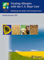 Treating Allergies with the F.X. Mayr-Cure: Mobilizing the Body's Self-Healing Powers 1588901653 Book Cover