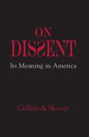 On Dissent: Its Meaning in America 1107502683 Book Cover