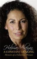 A Constant Longing - Memoirs of a Palestinian Woman 9187751070 Book Cover