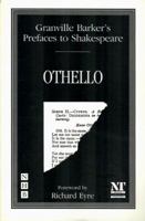 Granville Barker's Prefaces to Shakespeare: Othello 0435086553 Book Cover