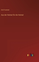 Aus Der Heimat Fur Die Heimat 3846039233 Book Cover