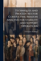 Techniques and Procedures for Conducting Mission Analysis for Stability and Support Operations 1025129679 Book Cover
