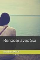 Renouer avec Soi (Mon ex : ce narcissiste) (French Edition) B0DYV42NW6 Book Cover