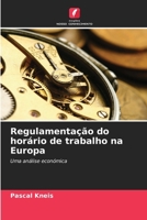 Regulamentação do horário de trabalho na Europa 6209486487 Book Cover