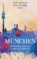 München: Geschichten zwischen Traum und Albtraum (German Edition) 3695127767 Book Cover