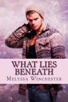 What Lies Beneath 1928139221 Book Cover