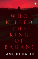 Who Killed the King of Bagan? 9814882968 Book Cover