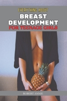 Everything about Breast Development: For Teenage Girls B0CKHC4QQ8 Book Cover