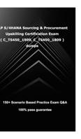 SAP S/4HANA Sourcing and Procurement Upskilling Certification Exam ( C_TS450_1909, C_TS450_1809 ) 1034071661 Book Cover