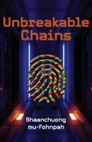 Unbreakable Chains 9956552348 Book Cover