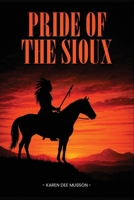 Pride of the Sioux B0FJ7SKQLM Book Cover