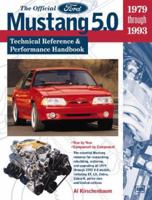 The Official Ford Mustang 5.0: Technical Reference & Performance Handbook : 1979 Through 1993 (Ford) 0837602106 Book Cover