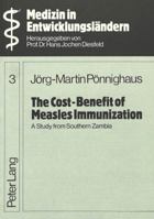 The Cost-Benefit of Measles Immunization: A Study from Southern Zambia 3820463704 Book Cover