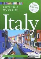 Buying a House in Italy, 2nd (Buying a House - Vacation Work Pub) 1854583417 Book Cover