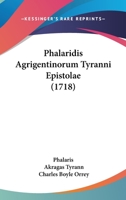 Phalaridis Agrigentinorum Tyranni Epistolae (1718) 1120018560 Book Cover