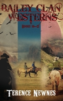 Bailey Clan Westerns - Books 10-12 4824185092 Book Cover