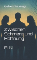 Zwischen Schmerz und Hoffnung: Getrennte Wege B0FWM625DP Book Cover