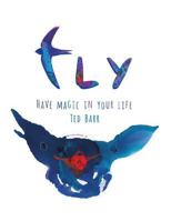 Fly: Have magic in your life 9655506657 Book Cover
