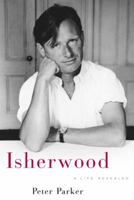 Isherwood: A Life Revealed 1400062497 Book Cover