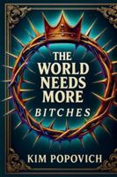 The World Needs More Bitches B0G3JS495W Book Cover