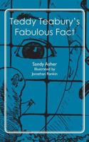 Teddy Teabury's Fabulous Fact 1467945153 Book Cover
