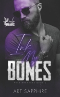 Ink My Bones: A MM Romance B09B78M7SX Book Cover
