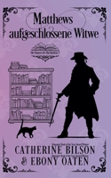 Matthews aufgeschlossene Witwe: Die Damen des Buchladens Prequel (German Edition) B0FH1HWJ2F Book Cover