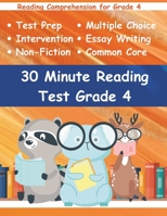 30 Minute Reading Test Grade 4: Reading Comprehension for 4th Grade B0CJ48Z6SL Book Cover