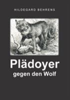 Plädoyer gegen den Wolf 3752826193 Book Cover