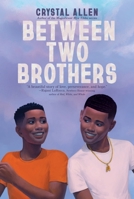 Between Two Brothers 0063047292 Book Cover