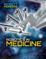 Robotics in Medicine 1534562095 Book Cover