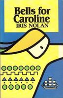 Bells for Caroline 0708941621 Book Cover