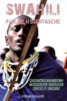 SWAHILI für die Hosentasche: Reisewortschatz Tansania, Kenia, Kongo & Uganda 1537212192 Book Cover