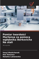 Pomiar twardosci Martensa za pomoca wglebnika Berkovicha Na stali: Monografia (Polish Edition) 6208698154 Book Cover