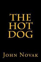 The Hot Dog 1495938050 Book Cover