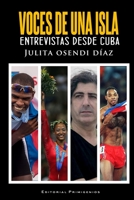 Voces de una isla: Entrevistas desde Cuba B0CGFXWW9H Book Cover